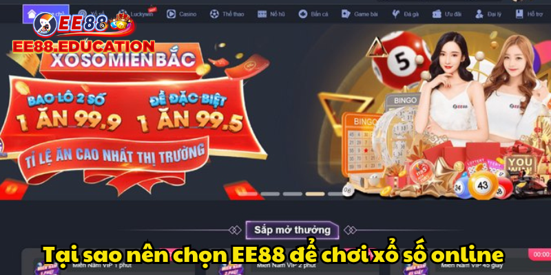 Tại sao nên chọn EE88 để chơi xổ số online
